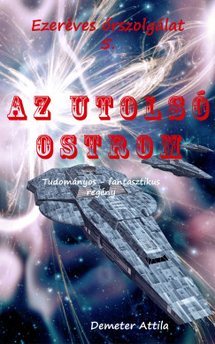 Demeter Attila - Az utolsó ostrom