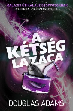 Douglas Adams - A ktsg lazaca