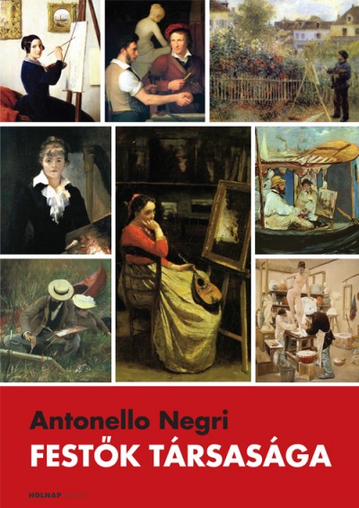 Antonello Negri (Szerk.) - Festők társasága