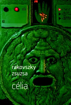 Rakovszky Zsuzsa - Clia