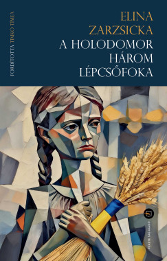 Elina Zarzsicka - A holodomor h�rom l�pcs�foka
