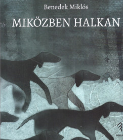 Benedek Mikls - Mikzben halkan