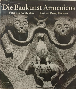 Gombos K�roly - Die Baukunst Armeniens