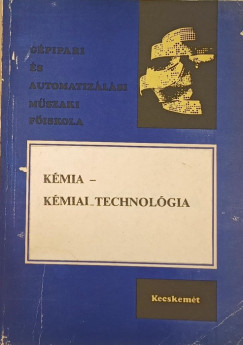 Csupor Istvn - Komromi Ferenc - Kmia - Kmia technolgia