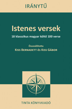 Kiss Bernadett   (Szerk.) - Kiss Gbor   (Szerk.) - Istenes versek