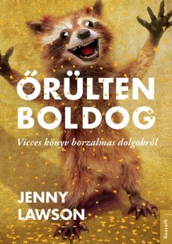 Jenny Lawson - Őrülten boldog