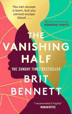 Brit Bennett - The Vanishing Half