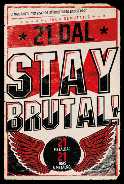 Cserna-Szabó András  (Szerk.) - Stay Brutal!
