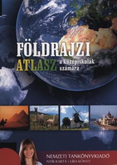 Nagy Miklós   (Szerk.) - Sasi Attila   (Szerk.) - Földrajzi atlasz a középiskolák számára