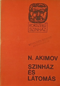 N. Akimov - Sz�nh�z �s l�tom�s