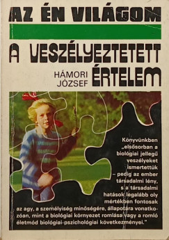 H�mori J�zsef - A vesz�lyeztetett �rtelem