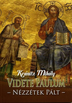 Krnitz Mihly - Videte Paulum