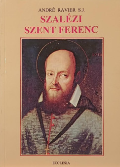 André Ravier - Szalézi Szent Ferenc