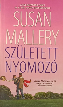 Susan Mallery - Sz�letett nyomoz�