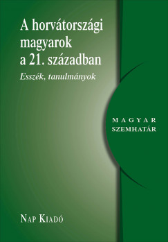 Lehocki-Samardzic Ana   (Vl.) - A horvtorszgi magyarsg a 21. szzadban