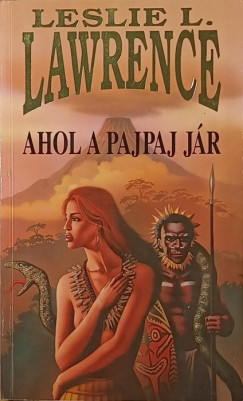 Leslie L. Lawrence - Ahol a pajpaj j�r