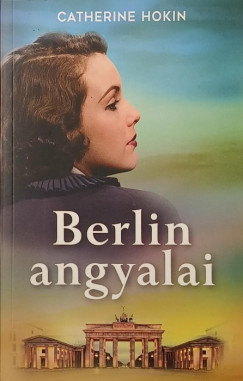 Catherine Hokin - Berlin angyalai