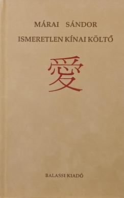 Márai Sándor - Ismeretlen kínai költő