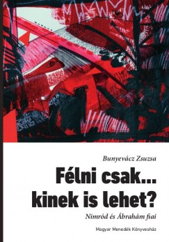 Bunyevcz Zsuzsa - Flni csak... kinek is lehet?