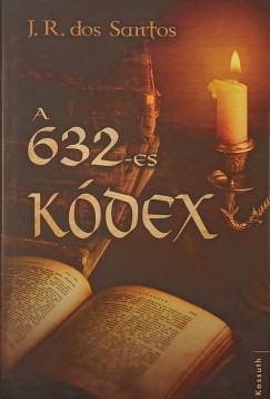 Jos� Rodrigues dos Santos - A 632-es k�dex