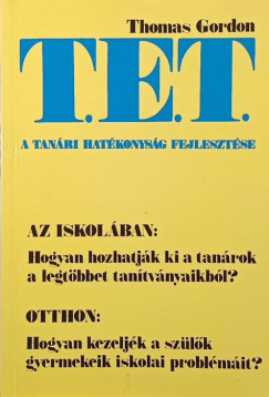 Dr. Thomas Gordon - T. E. T. - A tan�ri hat�konys�g fejleszt�se