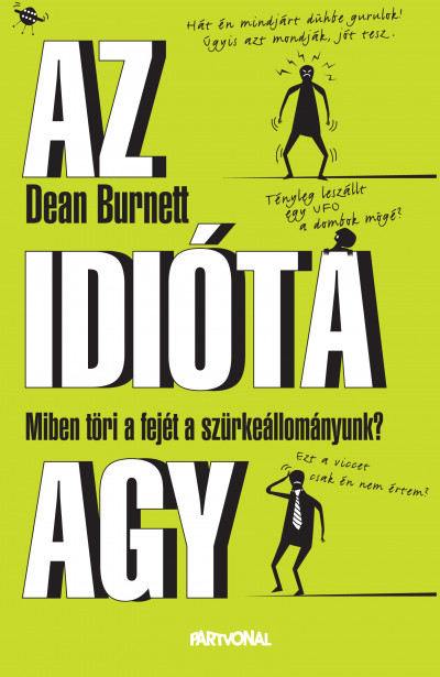Dean Burnett - Az idióta agy
