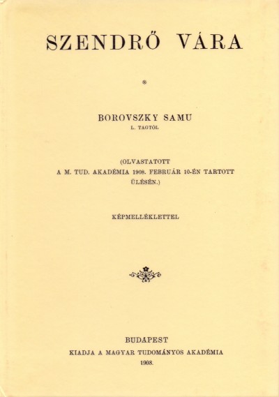 Dr. Borovszky Samu - Szendrõ Vára