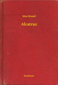 Max Brand - Brand Max - Alcatraz