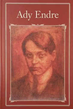Bencsik Gábor (Szerk.) - Ady Endre
