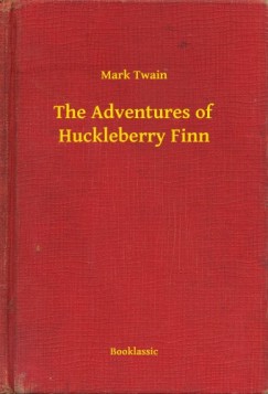 Mark Twain - The Adventures of Huckleberry Finn