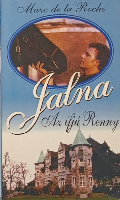 Mazo De La Roche - Jalna 1. Az ifjú Renny
