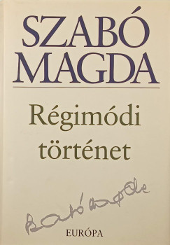 Szabó Magda - Régimódi történet