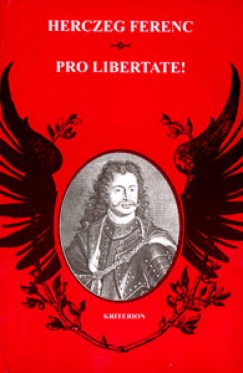 Herczeg Ferenc - Pro Libertate!