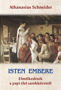 Athanasius Schneider P�sp�k - Isten embere