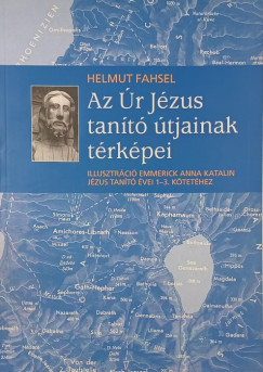 Helmut Fahsel - Az r Jzus tant tjainak trkpei
