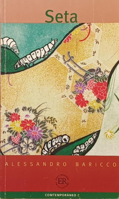Alessandro Baricco - Seta