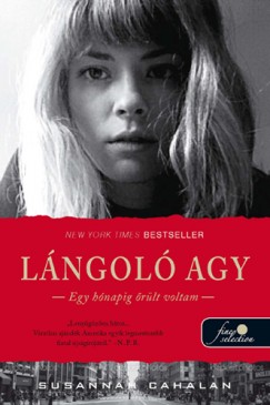 Susannah Cahalan - Lngol agy - Egy hnapig rlt voltam