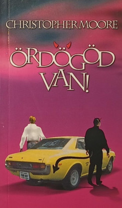 Christopher Moore - Ördögöd van!