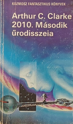 Arthur C. Clarke - 2010. M�sodik �rodisszeia