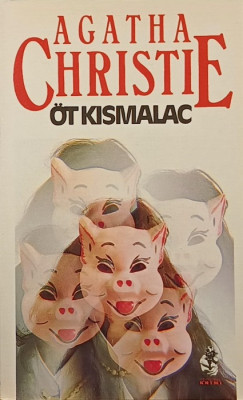 Agatha Christie - Öt kismalac