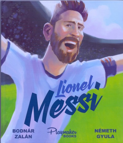 Bodnár Zalán - Messi képeskönyv