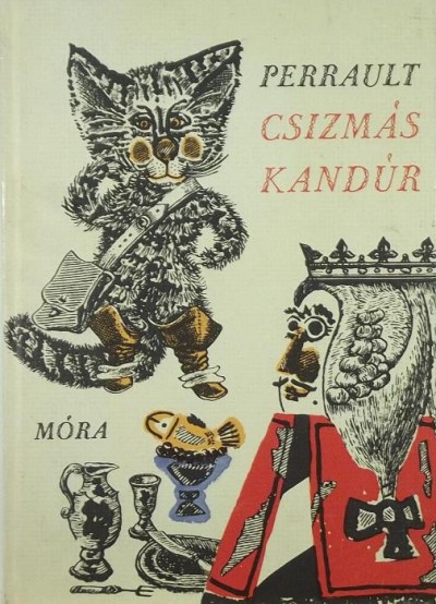 Charles Perrault (Összeáll.) - Csizmás Kandúr