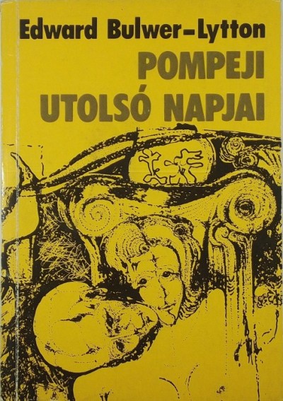 Edward G. Bulwer-Lytton - Pompeji utolsó napjai
