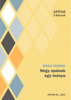 Mra Ferenc - Ngy apnak egy lenya