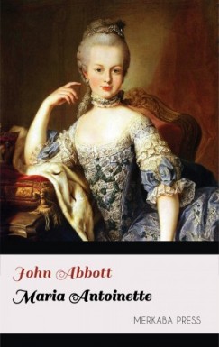 John Abbott - Maria Antoinette