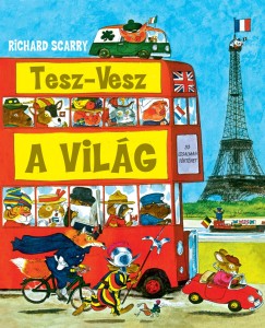 Richard Scarry - Tesz-Vesz - A vilg