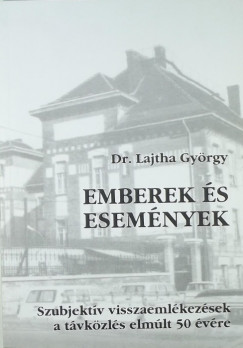 Dr. Lajtha Gyrgy - Emberek s esemnyek (dediklt)