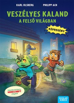 Philipp Ach - Karl Olsberg - Vesz�lyes kaland a fels� vil�gban