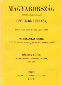 Magyarorszg trtneti, fldirati s llami legujabb lersa II.