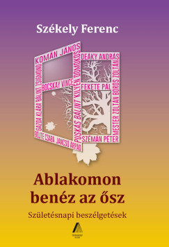 Szkely Ferenc - Ablakomon benz az sz